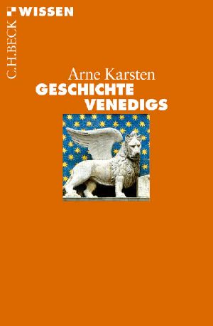 [C.H. BECK - Wissen 01] • Geschichte Venedigs